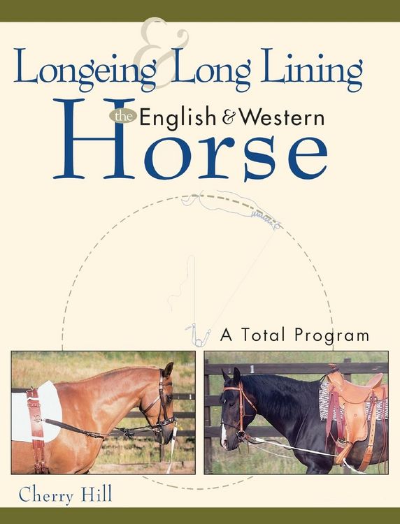 Produktbild: Longeing and Long Lining, The English and Western Horse