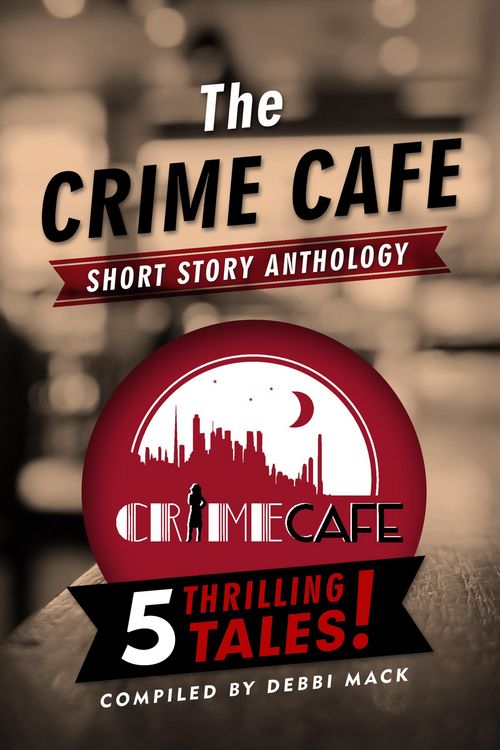 Produktbild: The Crime Cafe Short Story Anthology (Crime Cafe Series)