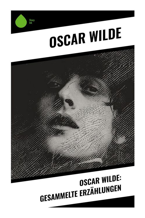 Produktbild: Oscar Wilde: Gesammelte Erz&auml;hlungen