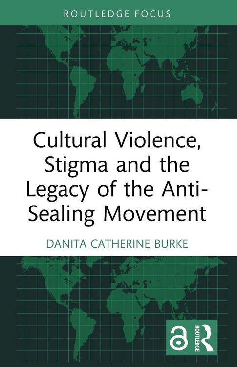 Produktbild: Cultural Violence, Stigma and the Legacy of the Anti-Sealing Movement