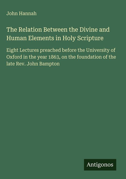 Produktbild: The Relation Between the Divine and Human Elements in Holy Scripture