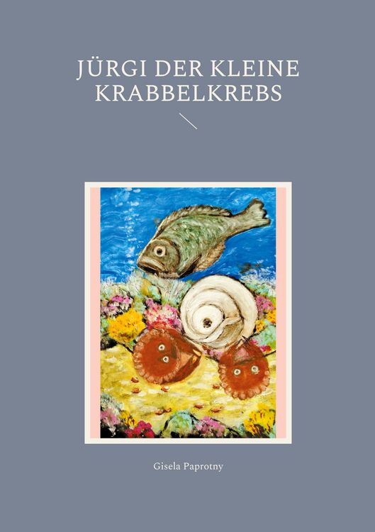Produktbild: J&uuml;rgi der kleine Krabbelkrebs