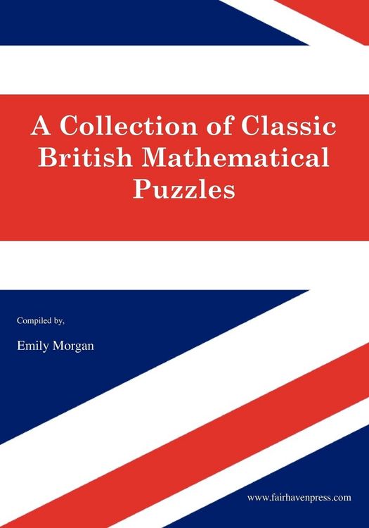Produktbild: A Collection of Classic British Mathematical Puzzles