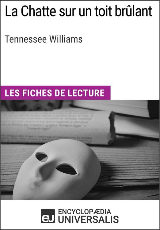 Produktbild: La Chatte sur un toit br&ucirc;lant de Tennessee Williams