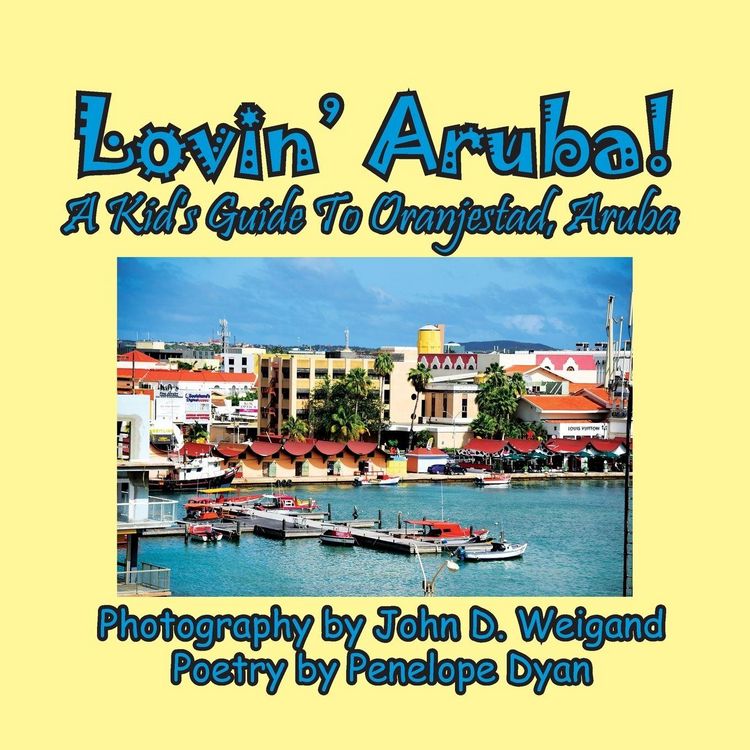 Produktbild: Lovin' Aruba! A Kid's Guide To Oranjestad, Aruba