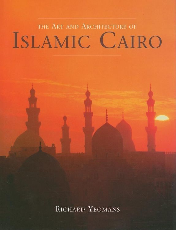 Produktbild: Art and Architecture of Islamic Cairo