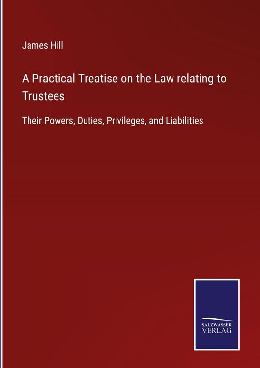 Produktbild: A Practical Treatise on the Law relating to Trustees