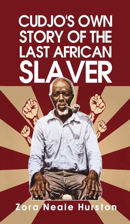 Produktbild: Cudjo's Own Story Of The Last African Slavery Hardcover