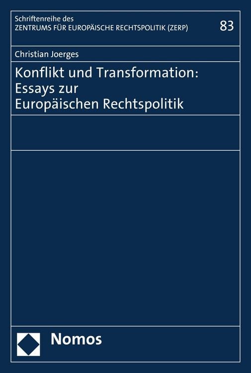 Produktbild: Konflikt und Transformation: Essays zur Europ&auml;ischen Rechtspolitik