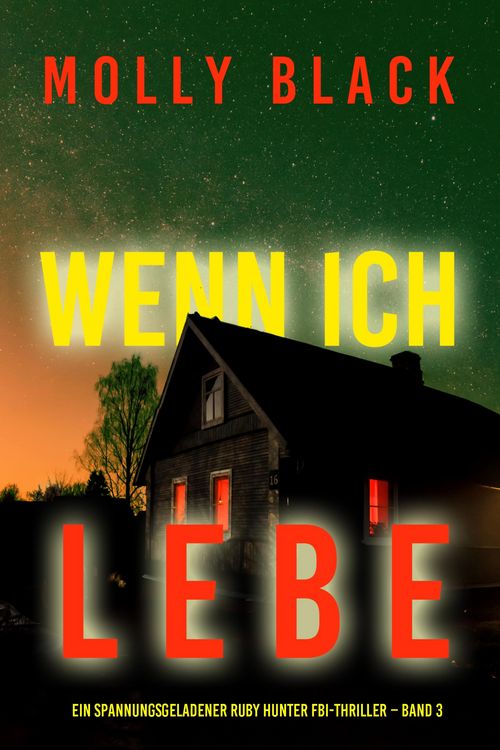 Produktbild: Wenn ich lebe (Ein spannungsgeladener Ruby Hunter FBI-Thriller - Band 3)