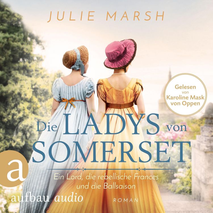 Produktbild: Die Ladys von Somerset - Ein Lord, die rebellische Frances und die Ballsaison
