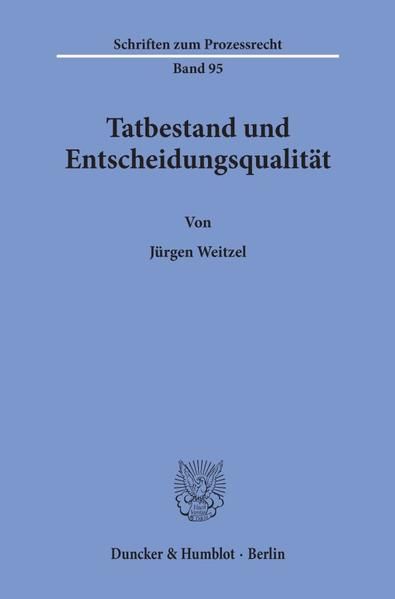 Produktbild: Tatbestand und Entscheidungsqualit&auml;t.