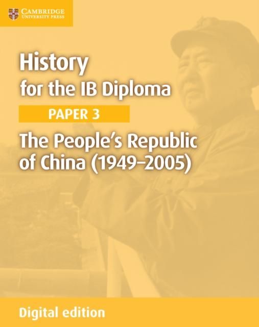 Produktbild: History for the IB Diploma Paper 3 The People's Republic of China (1949-2005) Digital Edition