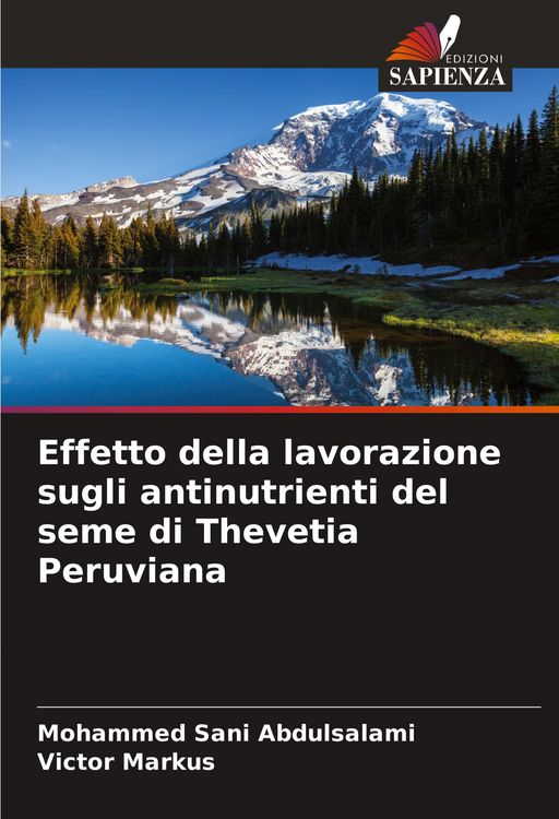 Produktbild: Effetto della lavorazione sugli antinutrienti del seme di Thevetia Peruviana