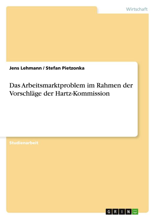 Produktbild: Das Arbeitsmarktproblem im Rahmen der Vorschl&auml;ge der Hartz-Kommission