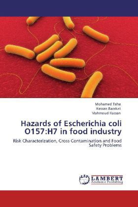 Produktbild: Taha, M: Hazards of Escherichia coli O157:H7 in food industr