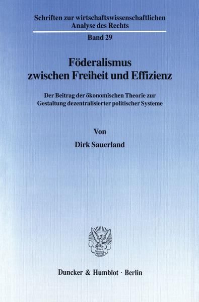 Produktbild: F&ouml;deralismus zwischen Freiheit und Effizienz.