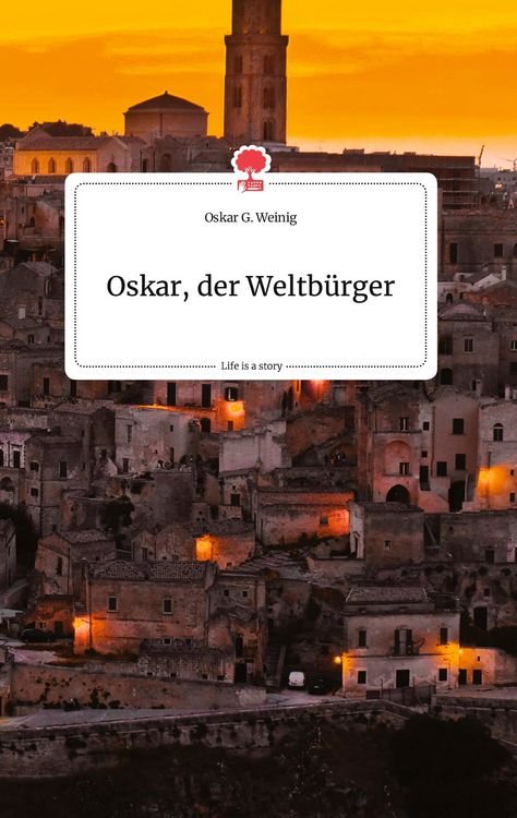 Produktbild: Oskar, der Weltb&uuml;rger. Life is a Story - story.one