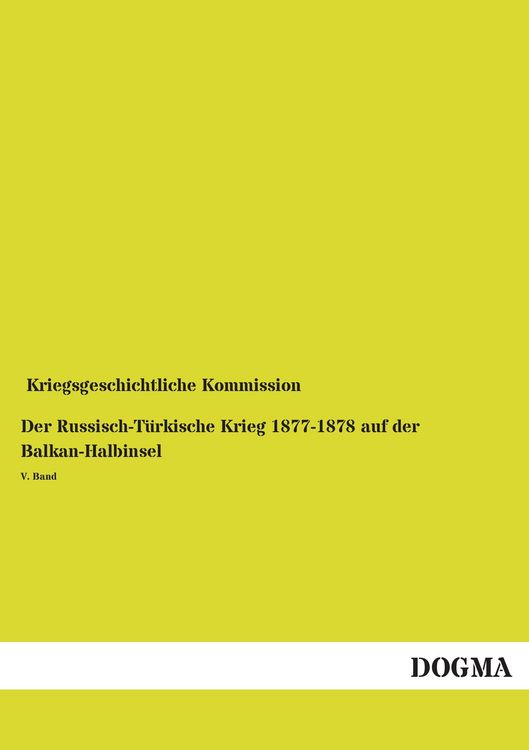 Produktbild: Der Russisch-T&uuml;rkische Krieg 1877-1878 auf der Balkan-Halbinsel