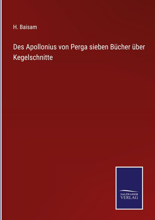 Produktbild: Des Apollonius von Perga sieben B&uuml;cher &uuml;ber Kegelschnitte
