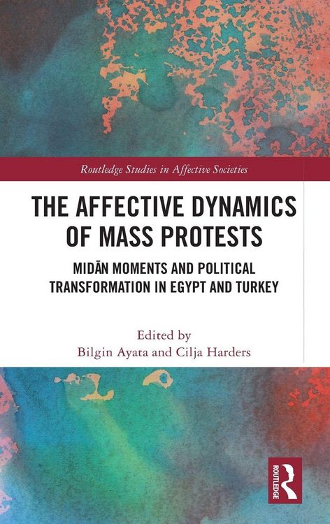 Produktbild: The Affective Dynamics of Mass Protests