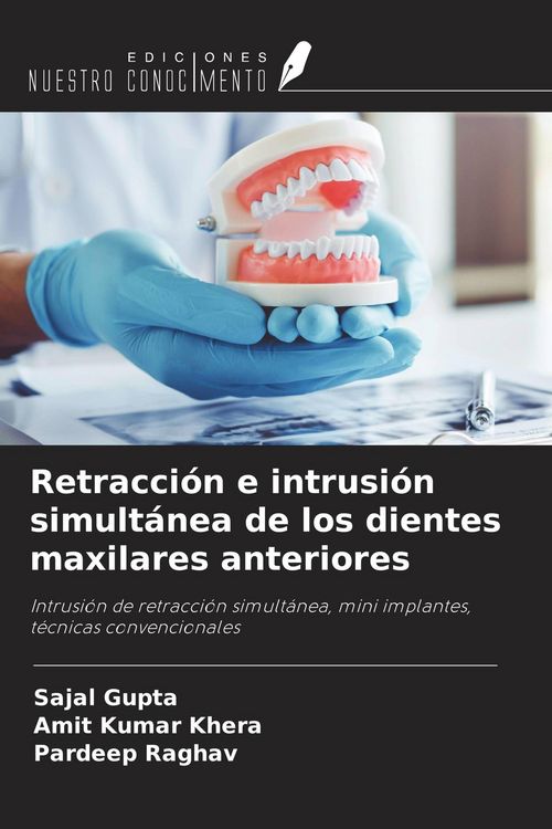 Produktbild: Retracci&oacute;n e intrusi&oacute;n simult&aacute;nea de los dientes maxilares anteriores