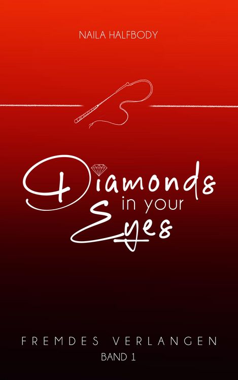 Produktbild: Diamonds in your eyes: Fremdes Verlangen