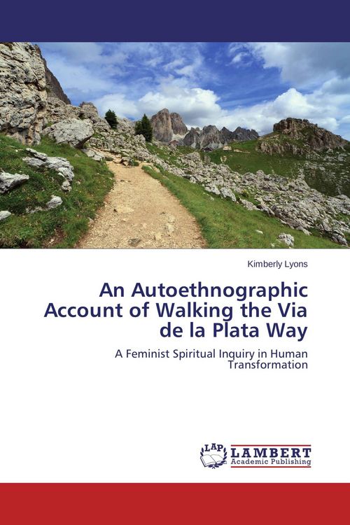Produktbild: An Autoethnographic Account of Walking the Via de la Plata Way