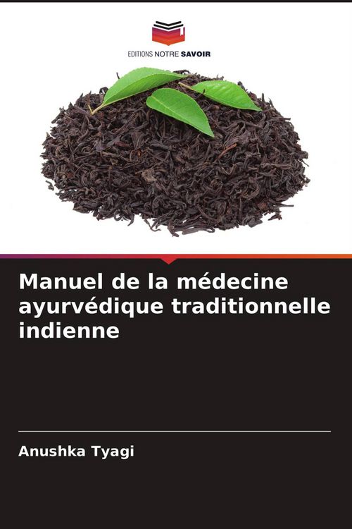 Produktbild: Manuel de la m&eacute;decine ayurv&eacute;dique traditionnelle indienne