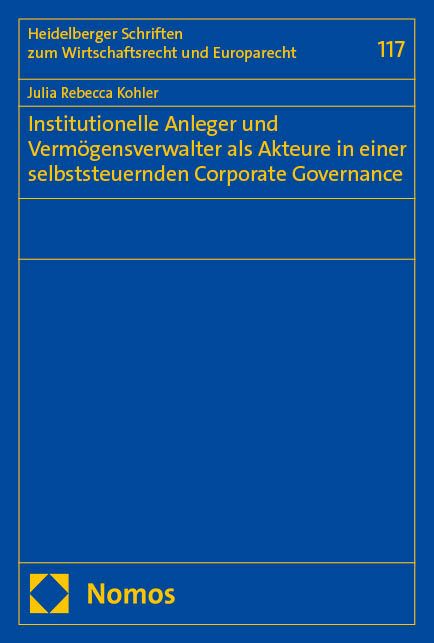 Produktbild: Institutionelle Anleger und Verm&ouml;gensverwalter als Akteure in einer selbststeuernden Corporate Governance