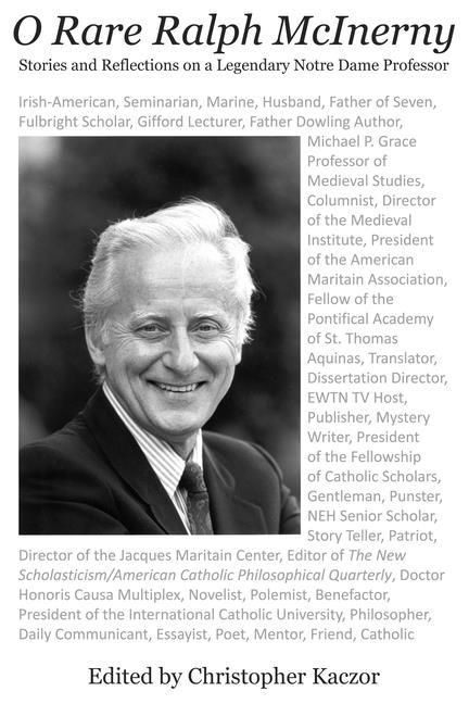 Produktbild: O Rare Ralph McInerny: Stories and Reflections about a Legendary Notre Dame Professor
