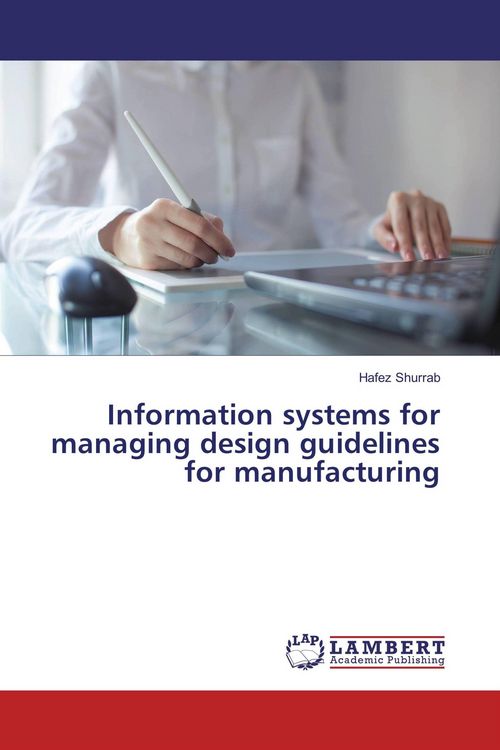 Produktbild: Information systems for managing design guidelines for manufacturing