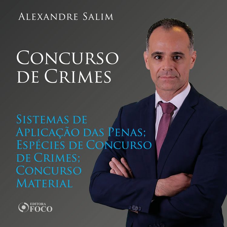 Produktbild: Direito Penal - 8.⁠ ⁠Concurso de Crimes - Sistemas de Aplica&ccedil;&atilde;o das Penas; Esp&eacute;cies de Concurso de Crimes; Concurso Material