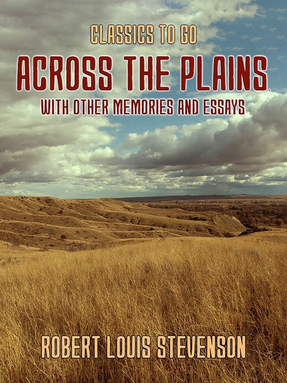 Produktbild: Across the Plains, with other Memories and Essays