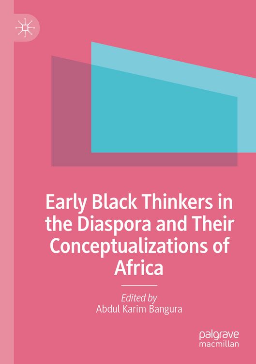 Produktbild: Early Black Thinkers in the Diaspora and Their Conceptualizations of Africa