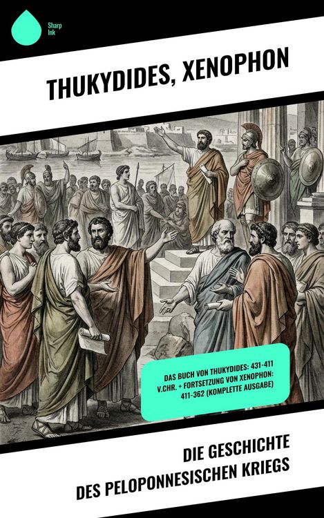 Produktbild: Die Geschichte des Peloponnesischen Kriegs