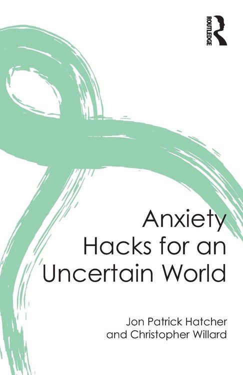 Produktbild: Anxiety Hacks for an Uncertain World
