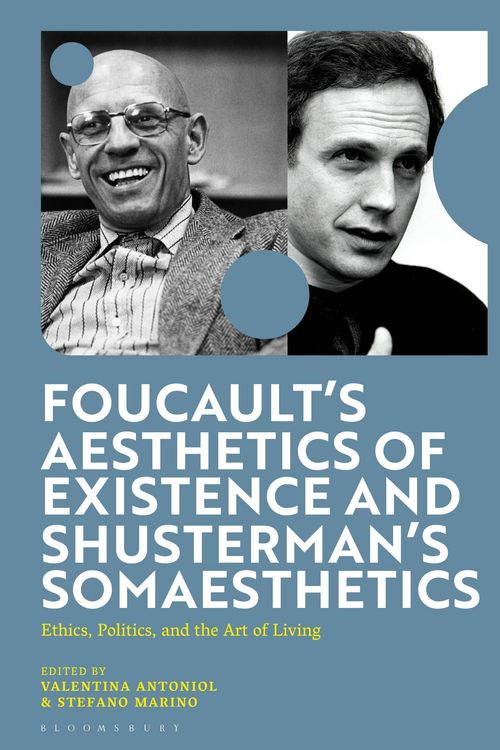 Produktbild: Foucault's Aesthetics of Existence and Shusterman's Somaesthetics