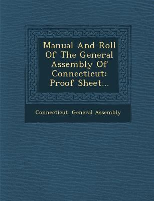 Produktbild: Manual and Roll of the General Assembly of Connecticut