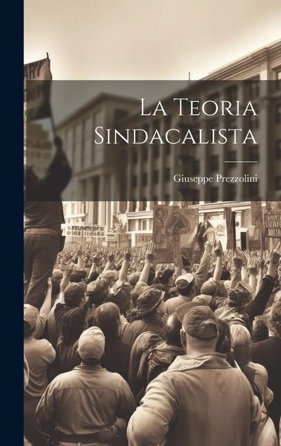 Produktbild: La Teoria Sindacalista