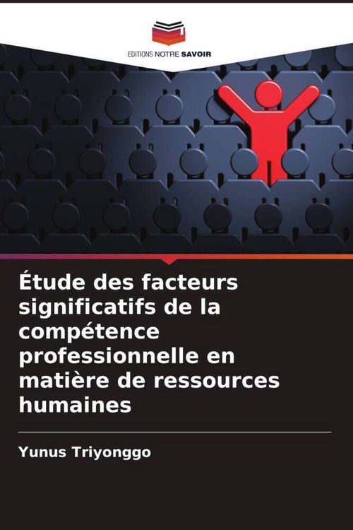 Produktbild: &Eacute;tude des facteurs significatifs de la comp&eacute;tence professionnelle en mati&egrave;re de ressources humaines