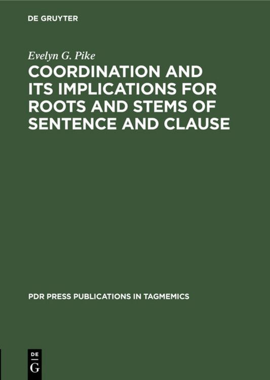 Produktbild: Coordination and Its Implications for Roots and Stems of Sentence and Clause