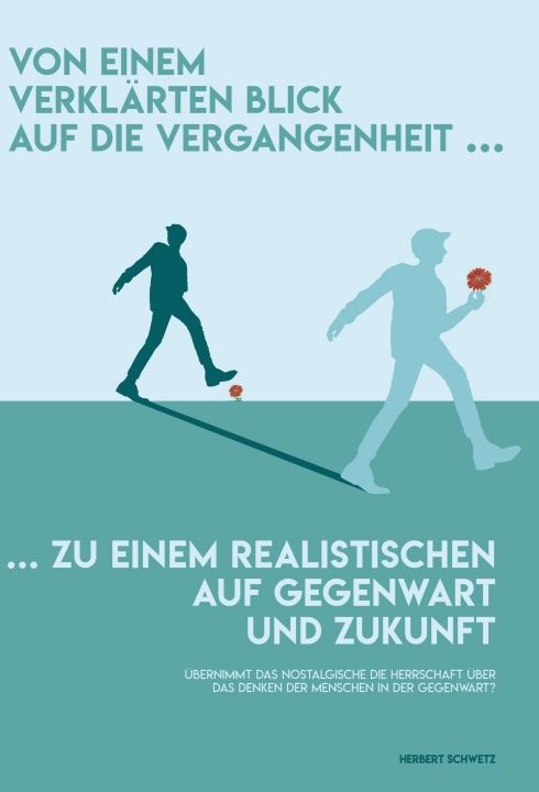 Produktbild: Von einem verkl&auml;rten Blick in die Vergangenheit zu einem realistischen auf Gegenwart und Zukunft
