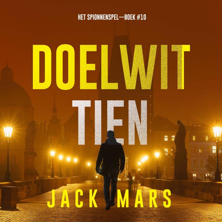 Produktbild: Doelwit Tien (Het Spionnenspel&mdash;Boek #10)