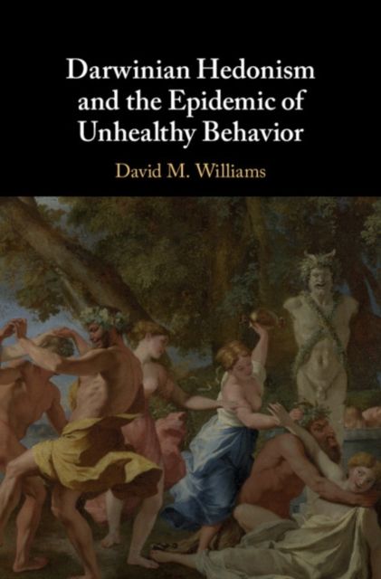 Produktbild: Darwinian Hedonism and the Epidemic of Unhealthy Behavior