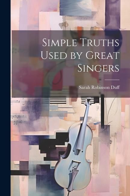 Produktbild: Simple Truths Used by Great Singers