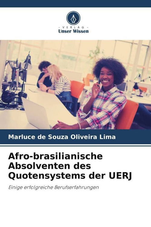 Produktbild: Afro-brasilianische Absolventen des Quotensystems der UERJ