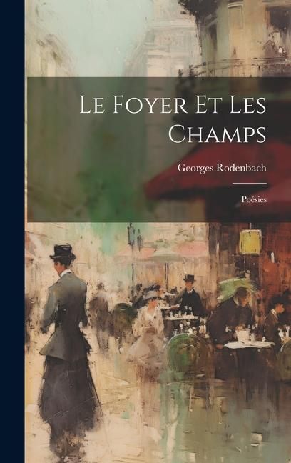 Produktbild: Le Foyer Et Les Champs