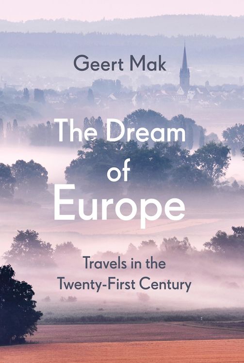 Produktbild: Mak, G: The Dream of Europe