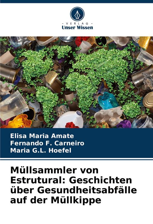 Produktbild: M&uuml;llsammler von Estrutural: Geschichten &uuml;ber Gesundheitsabf&auml;lle auf der M&uuml;llkippe